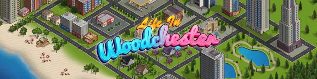 Life in Woodchester [Dirty Sock Games]