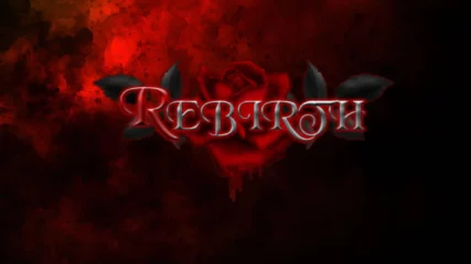Rebirth [LikesBlondes]