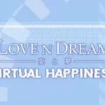 Love n Dream Virtual Happiness poster