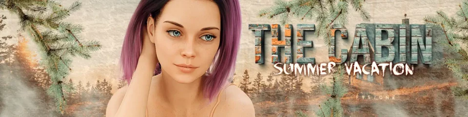 The Cabin - Summer Vacation [Ep. 7] [CellStudios]