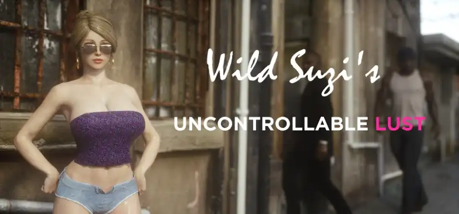 Wild Suzi - Uncontrollable Lust
