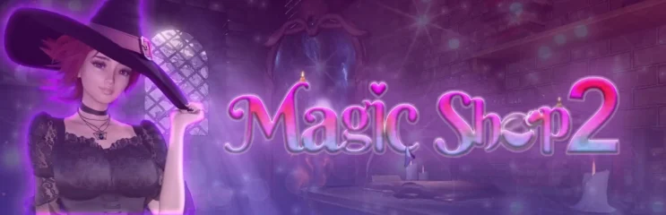Magic Shop 2 [2025-03-20] [FireArm]
